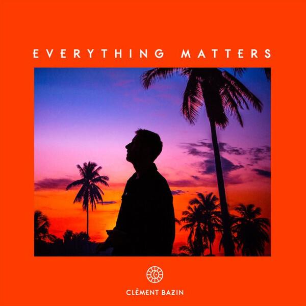Clement Bazin - Everything Matters État correct -  reconditionné disponible sur Label Emmaüs